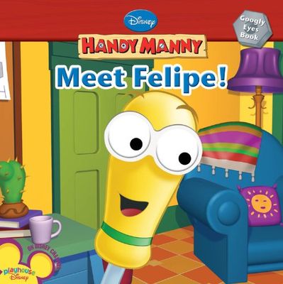 Meet Felipe! (Handy Manny)