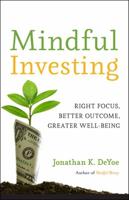 Mindful Investing | Jonathan K Deyoe