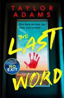 Last Word | Taylor Adams