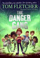 The Danger Gang | Tom Fletcher - thumbnail