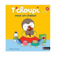 T'Choupi - Tome 01 - T'Choupi Veut Un Chaton | Thierry Courtin