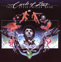 Circle of Love | Steve Miller Band