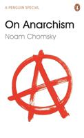 On Anarchism | Noam Chomsky - thumbnail