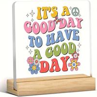 1pc Acrylic Inspirational Desk Decor Sign It's A Good Day To Have A Good Day Positive Mental Health Home Office Decoration Lightinthebox
