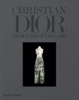 Christian Dior Designer of Dreams | Florence Muller