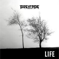 Life | Grey Fade - thumbnail