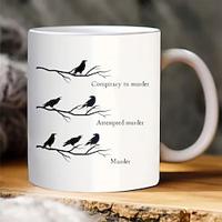 1pc Crow Conspiracy Accessory to Murder Gift Funny Coffee Mug Crow Lover Crow Mug Gift Crow Enthusiast Gift for Crow Fan Humorous Crow Mug Funny Gift Tea Cup 11oz Ceramic Coffee Mug Double-si Lightinthebox