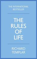 The Rules Of Life A Personal Code For Living A Better | Richard Templar