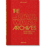 The Star Wars Archives 1999 To 2005 40Th Edition | Taschen