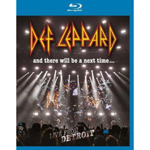 And There Will Be A Next Time... Live From Detroit (Blu-Ray) | Def Leppard
