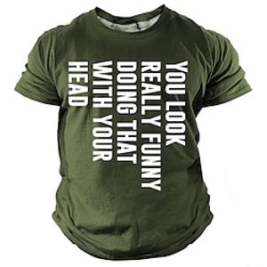 You Look Funny With Your Head Men's Street Style 3D Print T shirt Tee Sports Outdoor Holiday Going out T shirt Black Navy Blue Army Green Short Sleeve Crew Neck Shirt Spring  Summer Clothing Apparel Lightinthebox