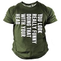 You Look Funny With Your Head Men's Street Style 3D Print T shirt Tee Sports Outdoor Holiday Going out T shirt Black Navy Blue Army Green Short Sleeve Crew Neck Shirt Spring  Summer Clothing Apparel Lightinthebox - thumbnail