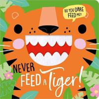 Never Feed A Tiger! | Rosie Greening