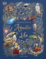 An Anthology of Aquatic Life | Sam Hume