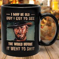 Clint Eastwood Mugs I May Be Old but I Got to See Retro Vintage Casual Street Style Mugs Best Gift For Husband Mugs Funny Coffee Mugs Lightinthebox