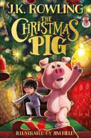 The Christmas Pig | J.K. Rowling