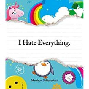 I Hate Everything