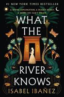 What The River Knows Secrets of the Nile Book 1 | Isabel Ibanez