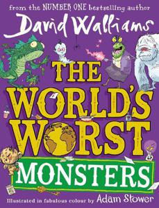 The World'S Worst Monsters - A New Fiercely Funny Fantastical Illustrated Book Of Stories For Kids - The Latest From The Bestselling Author Of Robodog