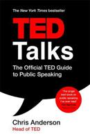 TED Talks The official TED guide to public speaking | Chris Anderson