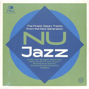 Nu Jazz (The Finest Jazzy Tracks From The New Generation) | Various Artist