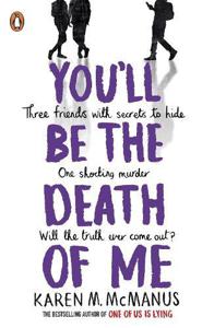 You'Ll Be The Death Of Me | Karen Mcmanus