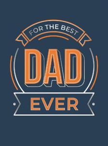For The Best Dad Ever The Perfect Gift To Give To Your Dad | Summerdale Publisher