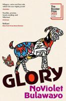 Glory (Booker 2022 Shortlist) | Noviolet Bulawayo - thumbnail