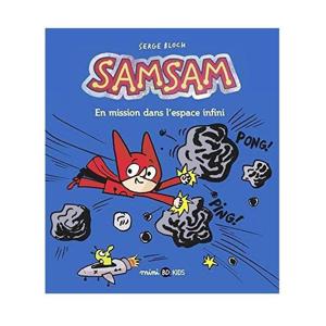 Samsam - En Mission Dans L'Espace Infini Tome 07 | Serge Bloch