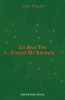 Zo And The Forest Of Secrets | Alake Pilgrim