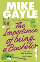 Importance of Being a Bachelor Importance of Being a Bachelor