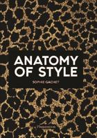 Anatomy Of Style | Gachet Sophie