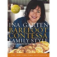 Barefoot Contessa Family Style Easy Ideas And Recipes That Make Everyone Feel Like Family - thumbnail