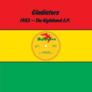 1983 - Nighthawk EP (Splatter Colored Vinyl) | The Gladiators