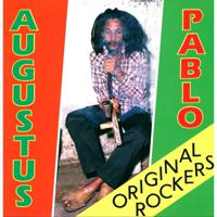 Original Rockers (2 Discs) | Augustus Pablo