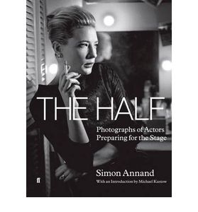 The Half: Photographs Of Actors Preparing For The Stage