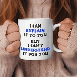 Funny Engineer Coffee Mug I Can Explain It to You But I Cant Understand It for You Best Engineering Gifts for Engineer Cup White 11 Oz Lightinthebox