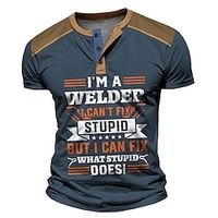 I'm a Welder I Can't Fix Stupid but I Can Fix What Stupid Does  Men's Street Style 3D Print Henley Shirt Waffle T Shirt Sports Outdoor Casual Holiday T shirt Black Navy Blue Brown Short Sleeve Henley Lightinthebox