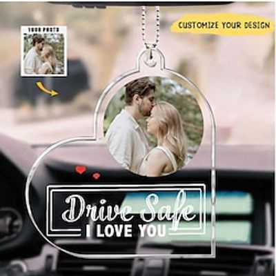 Drive Safe I Love You - Personalized Car Photo Ornament miniinthebox