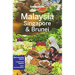 Lonely Planet Malaysia Singapore & Brunei Travel Guide