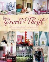Creole Thrift: Premium Southern Living Without Spending a Mint Creole Thrift: Premium Southern Living Without Spending a Mint