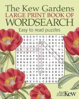 The Kew Gardens Large Print Book Of Wordsearch | Eric Saunders